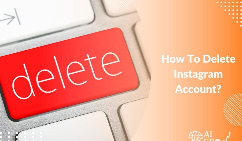 How To Delete Instagram Account