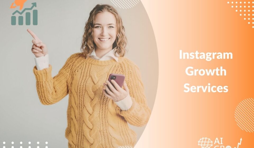 10 Best Instagram Growth Services to Increase Your Followers Organically