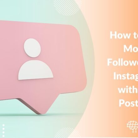 How to Get More Followers on Instagram without Posting 10 Pro Tips