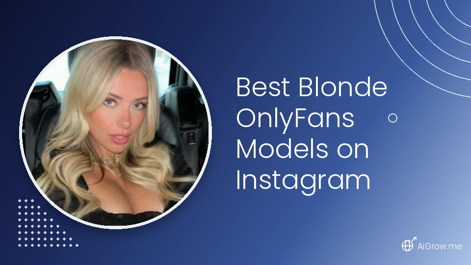 Best blonde OnlyFans models on Instagram — featured image with blonde model portrait on navy gradient background