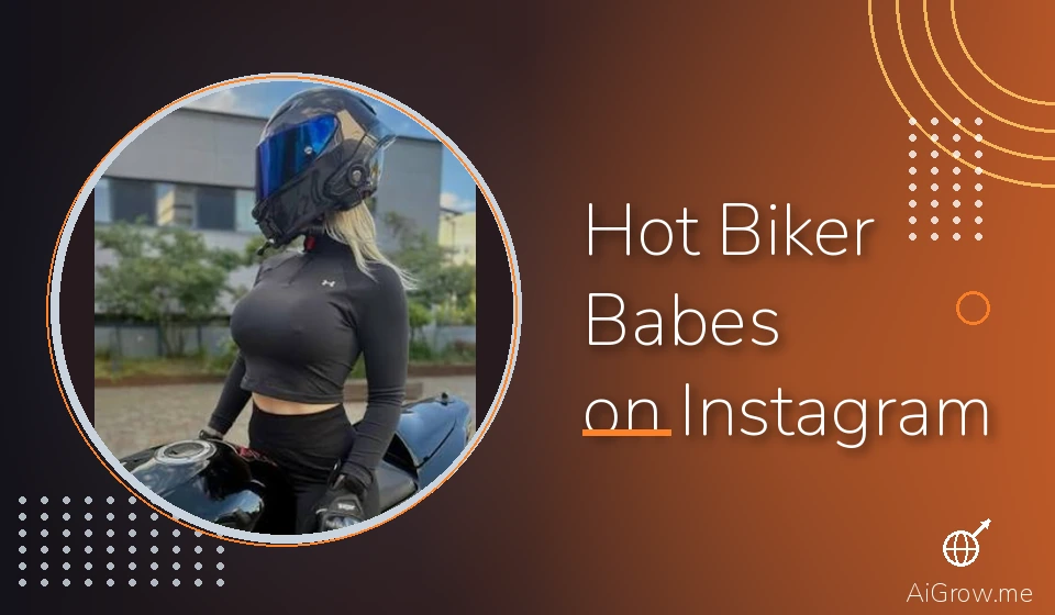 Feature image for 'Hot Biker Babes on Instagram' with a woman in a black moto helmet and long-sleeved top posing on a motorcycle.