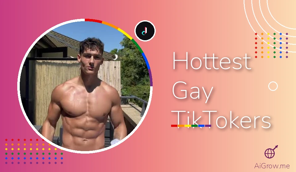 Feature image for 'Hottest Gay TikTokers' with a shirtless muscular man posing on an outdoor deck.