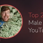 Feature image for 'Top 20 Male YouTubers' with MrBeast lying in a pile of dollar bills.